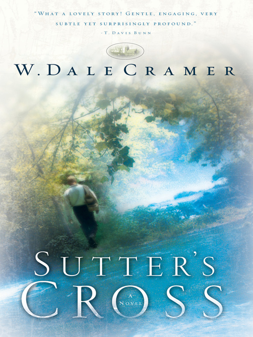 Title details for Sutter's Cross by W. Dale Cramer - Wait list
